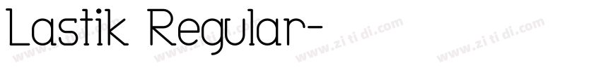 Lastik Regular字体转换